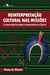 Reinterpretação cultural nas missões - A conversão de índios e missionários no Guairá
