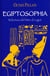 Egiptosophia - Relectura del Mito al Logos