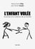 L'enfant volée - Soumise à la violence de ma famille