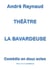 La Bavardeuse - Pièce de théâtre