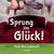 Sprung ins Glück! - Finde Dein Lebensziel