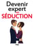 Devenir expert en séduction