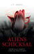 Aliens Schicksal - Wenn alle Kämpfe sinnlos erscheinen