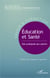 Éducation et Santé - Des pratiques aux savoirs