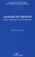 Logiques de création - Enjeux théoriques et management