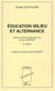 Education milieu et alternance - Textes choisis et présentés par Daniel CHARTIER (2e édition)