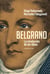 Belgrano - La revolución de las ideas