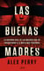 Las buenas madres - La historia real de las mujeres que se enfrentaron a la mafia más poderosa