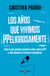 Los años que vivimos PPeligrosamente - Todo lo que siempre quisiste saber sobre el PP y solo algunos se atreven a preguntar