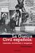 La Guerra Civil Española - reacción, revolución y venganza