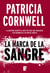 La marca de la sangre (Doctora Kay Scarpetta 22) - Serie Kay Scarpetta