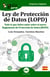 GuíaBurros: Reglamento General de Protección de Datos  (RGPD) - Todo lo que debes saber sobre la LOPD y la adaptación al nuevo reglamento RGPD