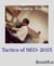 Tactics of SEO- 2015 - Digital Marketing techniques