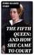 The Fifth Queen: And How She Came to Court