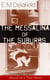 The Messalina of the Suburbs (Based on a True Story) - Thriller Based on a Real-Life Murder Case From the Renowned Author of The Diary of a Provincial Lady, Thank Heaven Fasting, Faster! Faster! & The Way Things Are