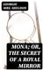 Mona; Or, The Secret of a Royal Mirror