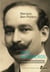 José Ingenieros - El hombre que lo quería todo