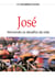 José - Vencendo Os Desafios Da Vida