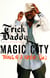 Magic City - Trials of a Native Son