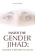 Inside the Gender Jihad - Women's Reform in Islam