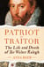 Patriot or Traitor - The Life and Death of Sir Walter Ralegh