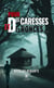 Pour des caresses et des ronces…