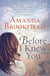 Before I Knew You