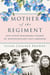 Mother of the Regiment and Other Remarkable Women of Newfoundland and Labrador