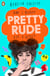 Pretty Rude
