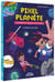 Pixel planet Tome 2 : niveau galaxie