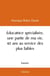 Éducatrice spécialisée, une partie de ma vie, 42 ans au service des plus faibles