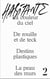 Habitante n.2 : du bois pourri, une géopolitique du brouillard, loger ensemble, la condition automobile