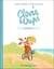 Clovis & Oups Tome 1 : la belle vie