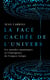 La face cachée de l'Univers