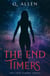 The End Timers - The End Timers, #1