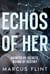 Echos of Her