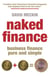 Naked Finance - Business Finance Pure and Simple