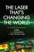 Laser That's Changing the World - The Amazing Stories behind Lidar, from 3D Mapping to Self-Driving Cars