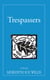 Trespassers - The Blair Ellen Morgan Trilogy, #3