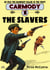 Carmody 1: The Slavers - Carmody, #1