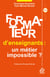 Formateur d'enseignants, un métier impossible ?