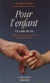 Pour l'enfant - Un code de vie