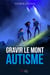 Gravir le Mont Autisme