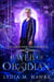 A Web of Obsidian - The Obsidian Sisterhood, #1