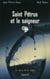 Saint Pétrus et le saigneur - Le sang de la vigne, tome 9