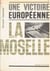 Une victoire européenne, la Moselle