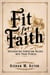 Fit for Faith: Integrating Christian Values into Your Fitness