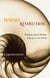 Inward Revolution - Bringing About Radical Change in the World