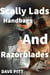Scally Lads, Handbags and Razorblades