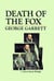 Death of the Fox - a novel about Ralegh